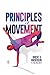 Principles of Movement
