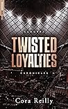 Twisted Loyalties