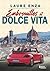 Embrouilles et Dolce vita (...