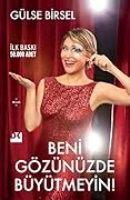 Beni Gözünüzde Büyütmeyin! 