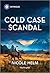 Cold Case Scandal (Hudson S...