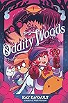 Oddity Woods (Oddity Woods, #1)