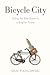 Bicycle City: Riding the Bike Boom to a Brighter Future