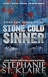 Stone Cold Sinner...