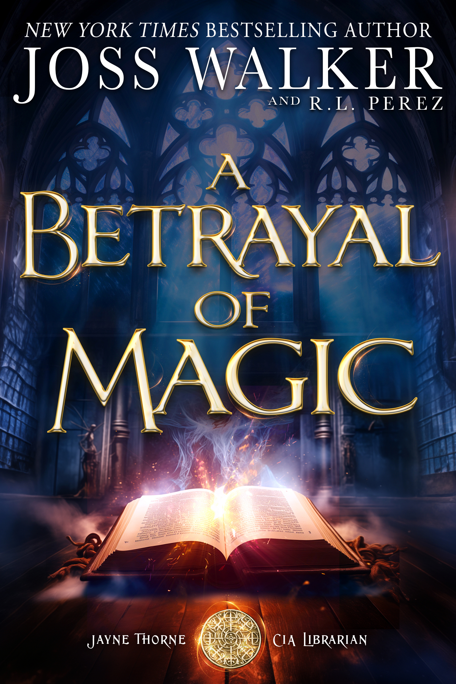 A Betrayal of Magic (Kindle Edition)