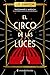 El circo de las luces (Spanish Edition)