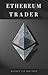 Ethereum Trader: Mastering ...