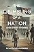The Crumbling of a Nation and other stories