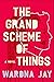 The Grand Scheme of Things