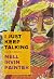 I Just Keep Talking: A Life in Essays