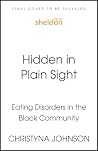 Hidden in Plain Sight: Eating Disorders in the Black Community