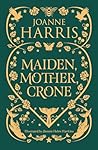 Maiden, Mother, C...
