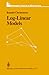 Log-Linear Models (Springer Texts in Statistics)