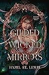 Gilded Wicked Mirrors (Wicked Mirrors) Gilded Wicked Mirrors (Wicked Mirrors)