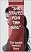"She Stayed For The Bag": T...