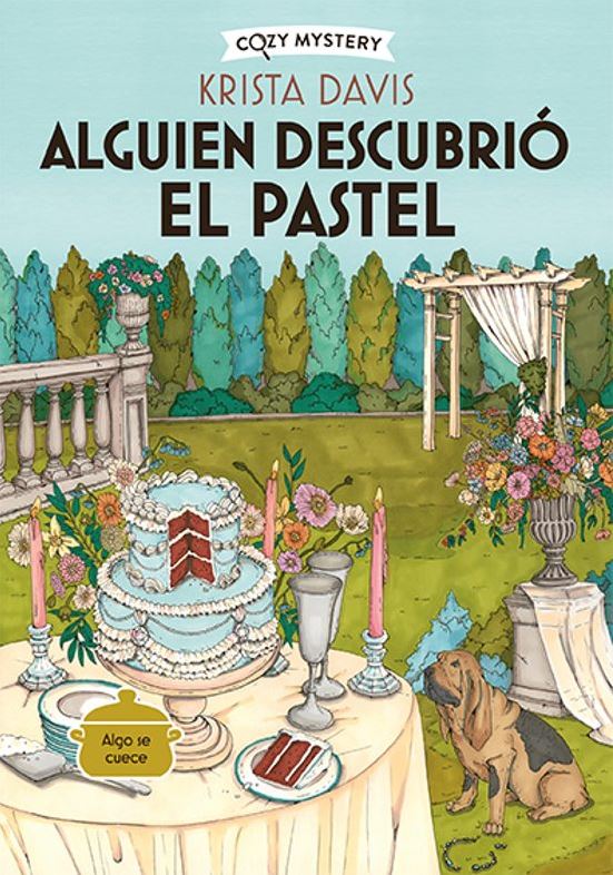 Alguien descubrió el pastel (A Domestic Diva Mystery, #2)