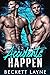 Accidents Happen by Beckett Layne