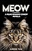 Meow: A Feline Romance Come...