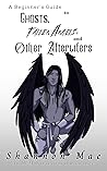 A Beginner's Guide to Ghosts, Fallen Angels, and Other Afterl... by Shannon Mae