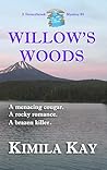 Willow's Woods (STONEYBROOK MYSTERIES Book 4)