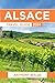 Alsace Travel Guide 2024: E...