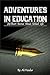 Adventures In Education: 10...