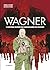 Wagner - L'histoire secrète...