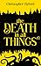 The Death In All Things by Christopher Byford