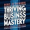"Thriving Business Mastery": "Strategies for Sustainable Success in a Competitive World" "Thriving Business Mastery": "Strategies for Sustainable Success in a Competitive World"
