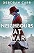 Neighbours at War