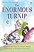 The Enormous Turnip (Usborne First Reading Level 3)