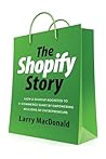 The Shopify Story...