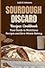 Sourdough Discard Recipes Cookbook by Lida S. Johnson