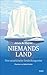 Niemandsland: Eine antarktische Entdeckungsreise (German Edition)