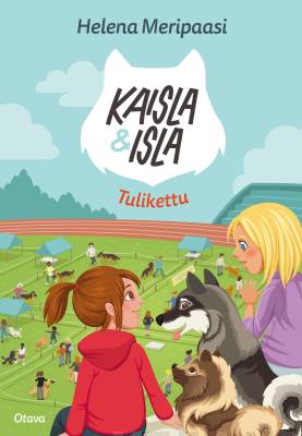 Tulikettu (Kaisa ja Isla, #3)
