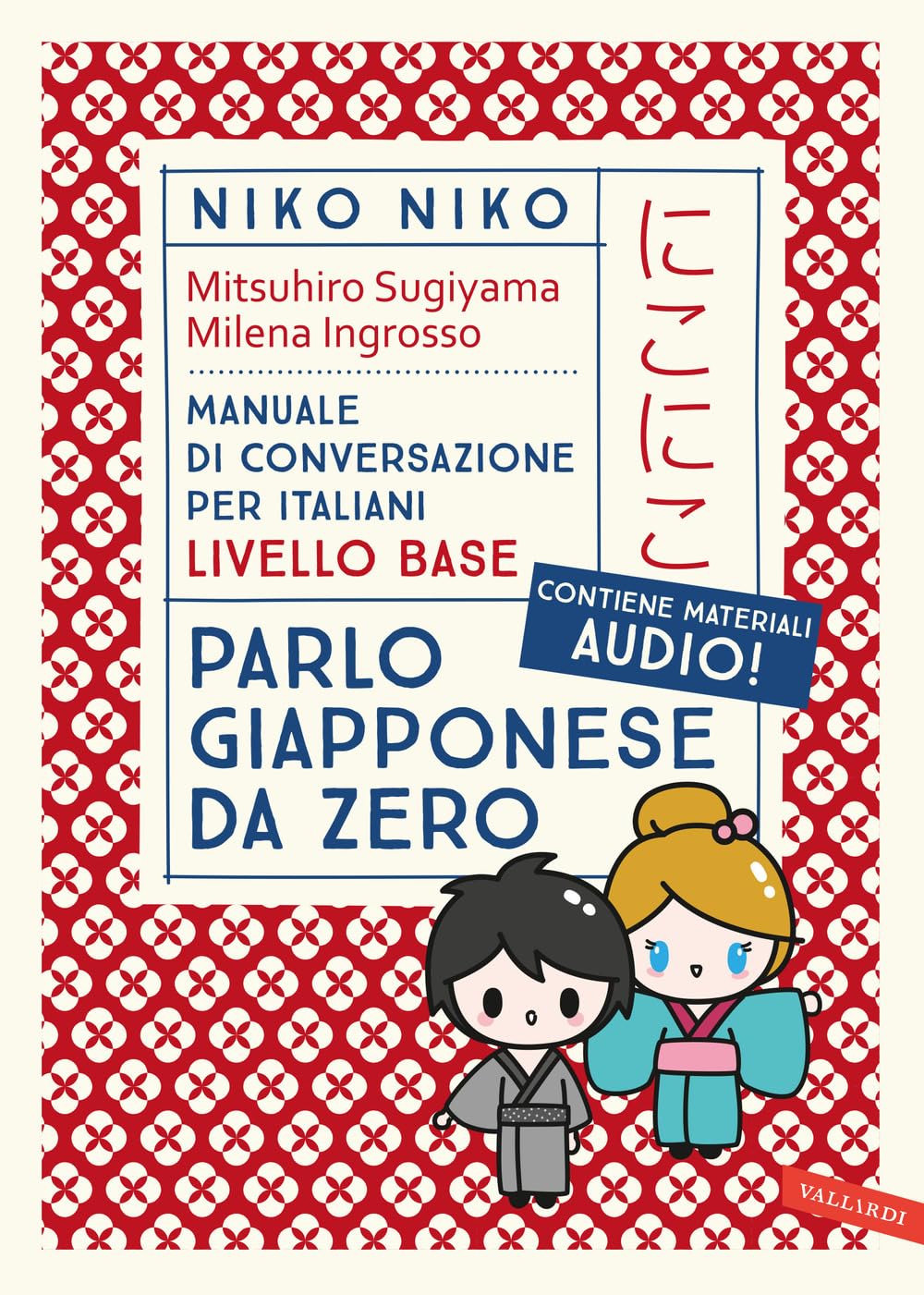 Niko Niko. Parlo giapponese da zero. Manuale di conversazione per italiani livello base.