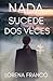 Nada sucede dos veces (Vega Martín, #1)