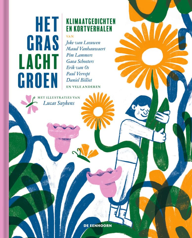 Het gras lacht groen. Klimaatgedichten en kortverhalen (Hardcover)