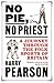 No Pie, No Priest by Harry Pearson
