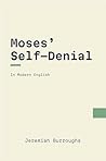 Moses' Self-Denia...