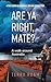 Are Ya Right, Mate?: A Walk Around Australia