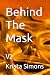 Behind The Mask: V2
