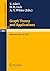 Graph Theory and Applications: Proceedings of the Conference at Western Michigan University, May 10 - 13, 1972 (Lecture Notes in Mathematics Book 303)