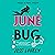 June Bug (Murder by Month Romcom Mystery #2)