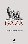 Gaza: Odio e amor...