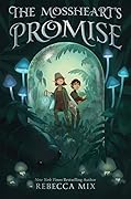 The Mossheart's Promise