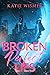 Broken Perfect Lies by Katie Wismer Broken Perfect Lies by Katie Wismer