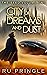 City of Dreams and Dust