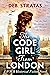 The Code Girl From London: A WWII Historical Fiction Novel (Gripping World War 2 Resistance Stories Book 4)