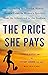 The Price She Pays: Confron...